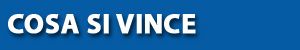 Cosa si vince