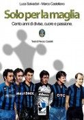 Copertina del libro "Solo per la maglia"