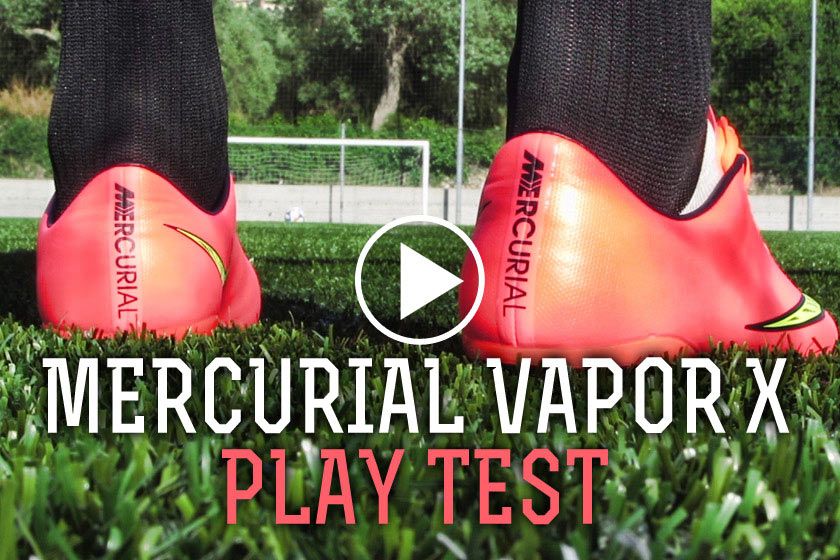 Play Test Mercurial Vapor X