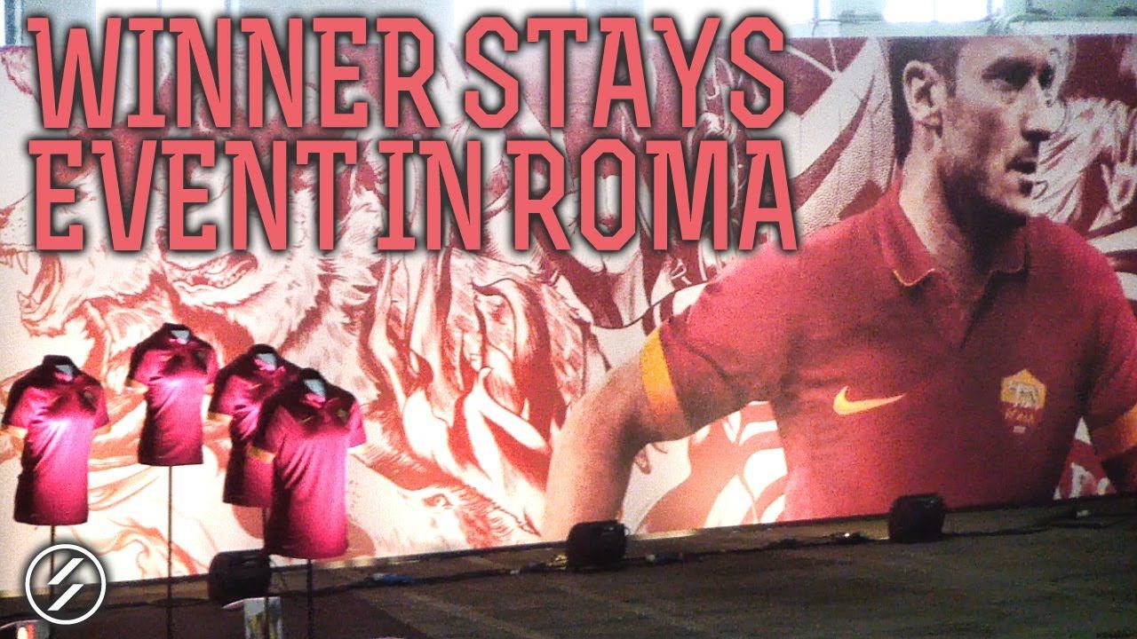 Winner Stays a Roma, maggio 2014